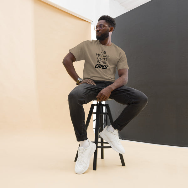 All Heroes Don't Wear Capes Men's classic tee