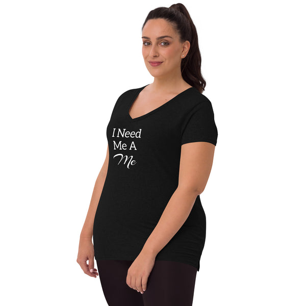 I Need Me A Me v-neck t-shirt