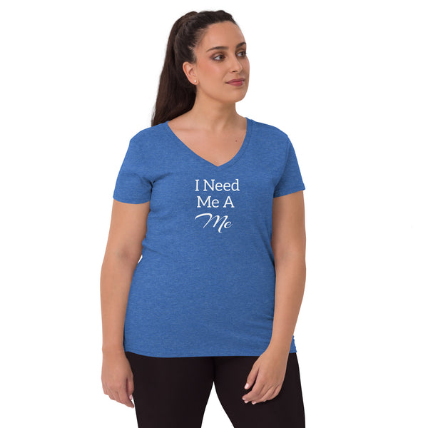 I Need Me A Me v-neck t-shirt