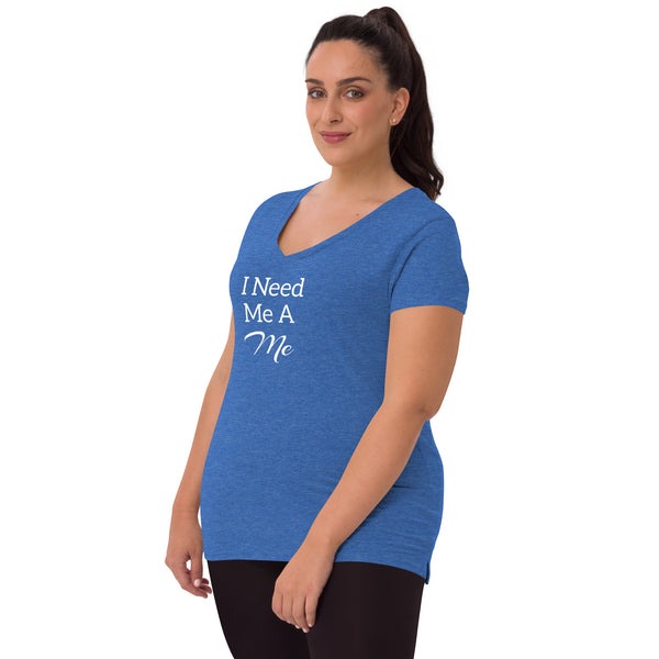 I Need Me A Me v-neck t-shirt
