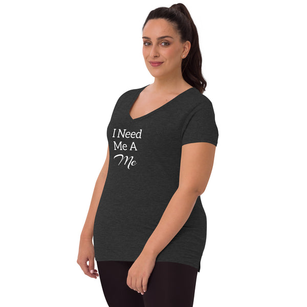 I Need Me A Me v-neck t-shirt