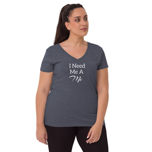 I Need Me A Me v-neck t-shirt
