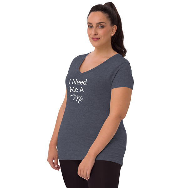 I Need Me A Me v-neck t-shirt