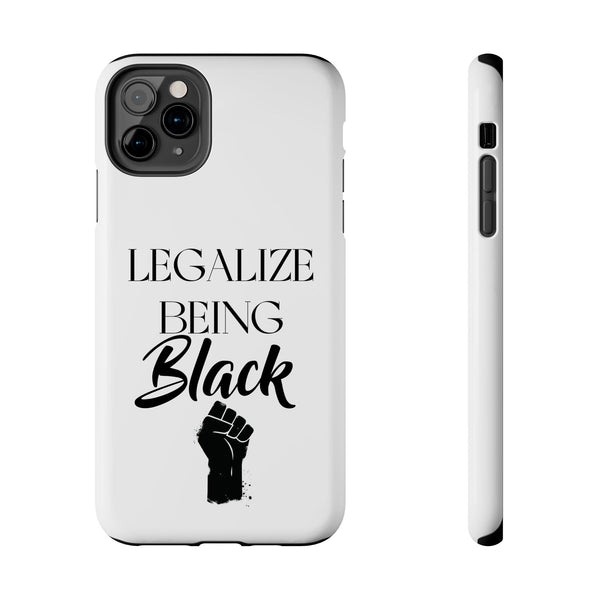 Legalize Being Black Phone Cases
