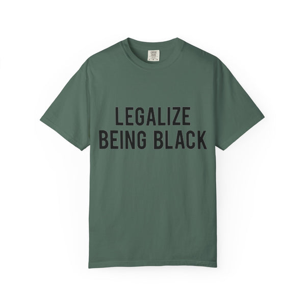 Legalize Being Black T-shirt