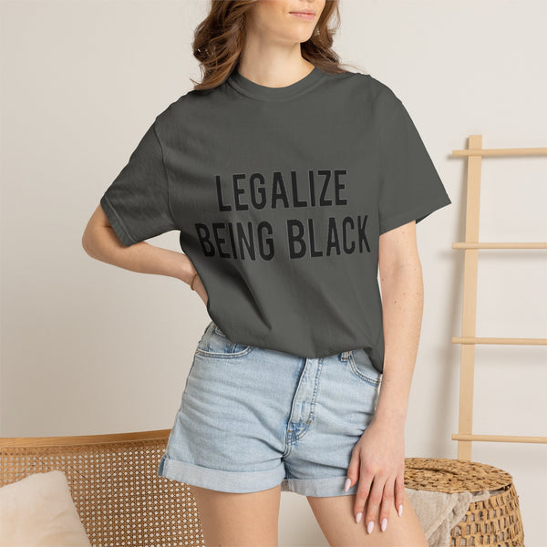 Legalize Being Black T-shirt