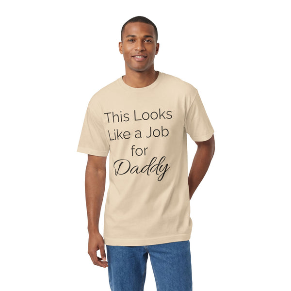 This Looks Like a Job for Daddy Classic Tee