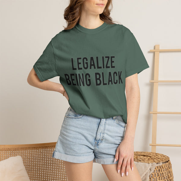 Legalize Being Black T-shirt