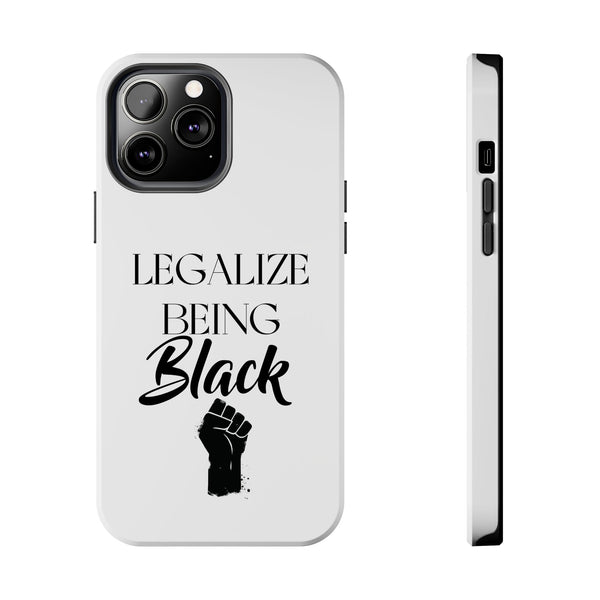 Legalize Being Black Phone Cases