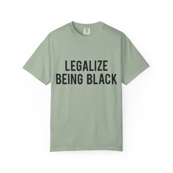 Legalize Being Black T-shirt