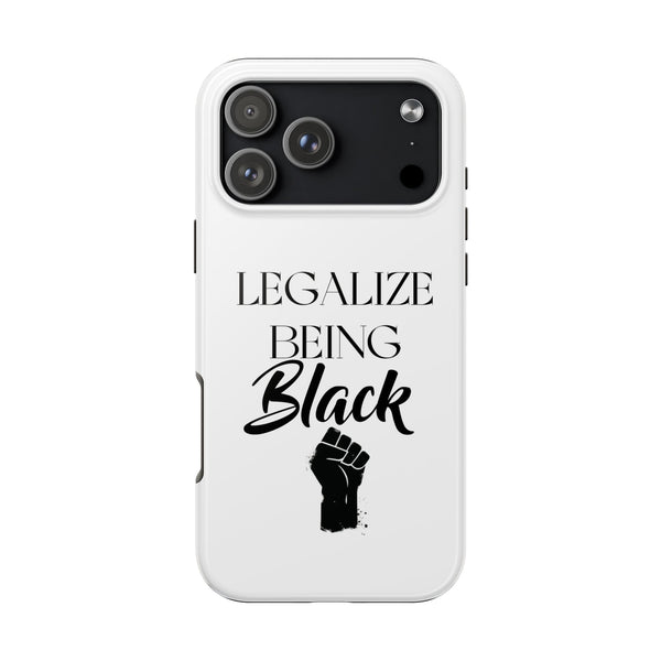 Legalize Being Black Phone Cases