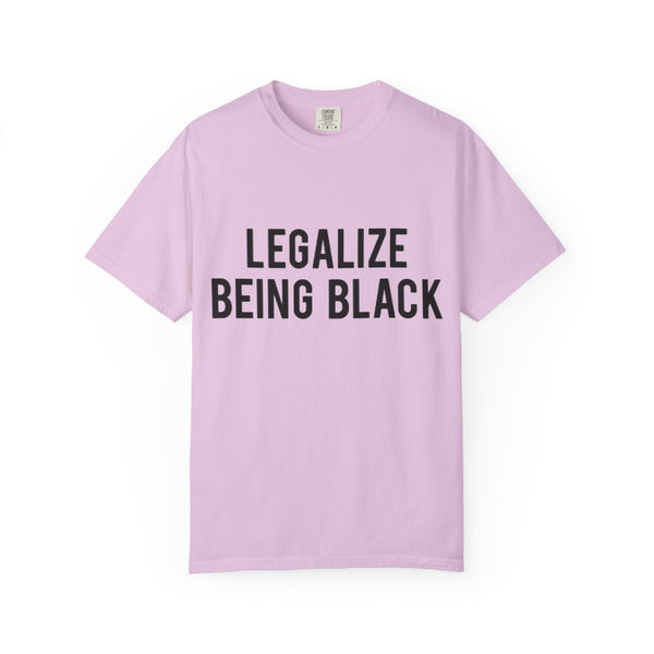 Legalize Being Black T-shirt