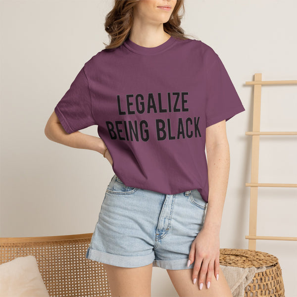 Legalize Being Black T-shirt