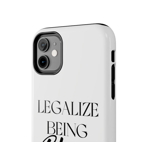 Legalize Being Black Phone Cases