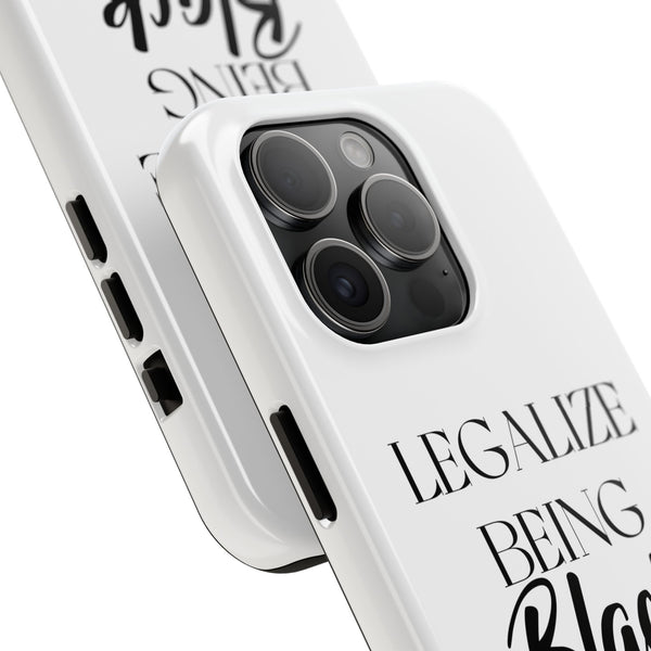 Legalize Being Black Phone Cases