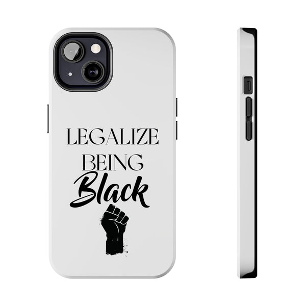 Legalize Being Black Phone Cases