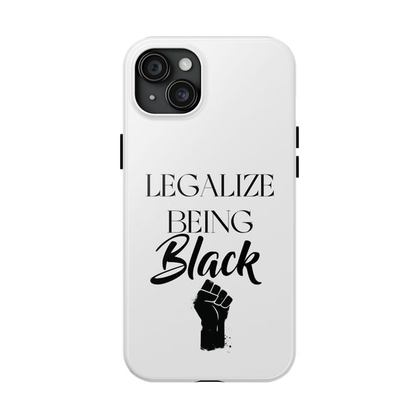 Legalize Being Black Phone Cases
