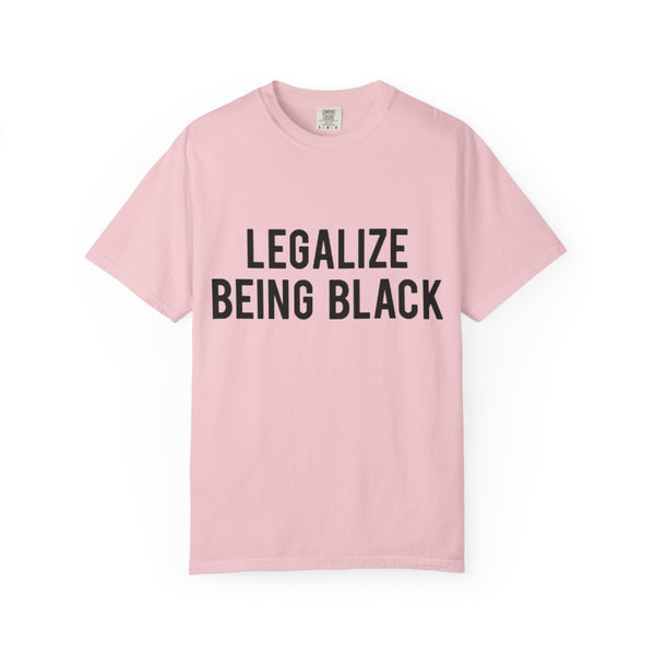 Legalize Being Black T-shirt