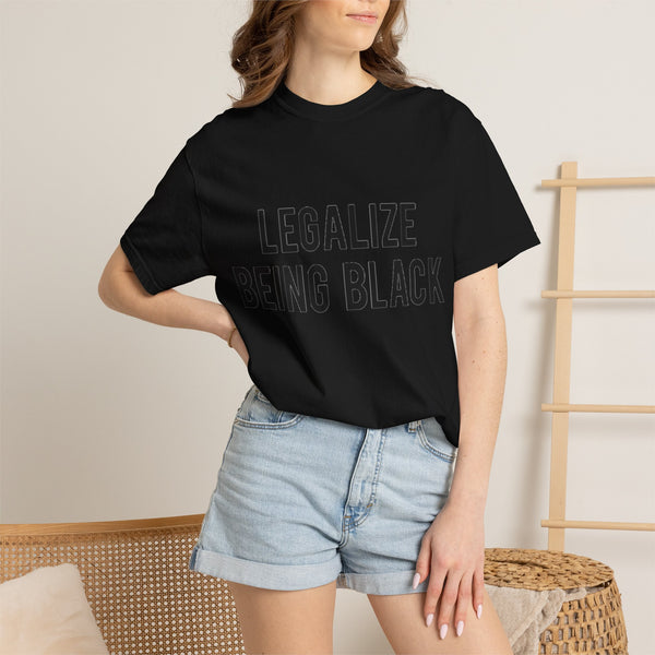 Legalize Being Black T-shirt