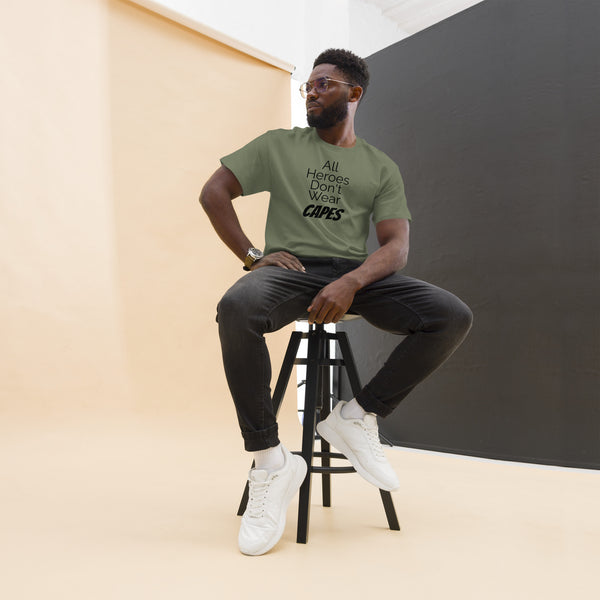 All Heroes Don't Wear Capes Men's classic tee